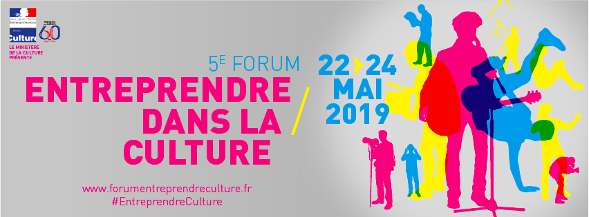 5ème édition du Forum Entreprendre dans la Culture
