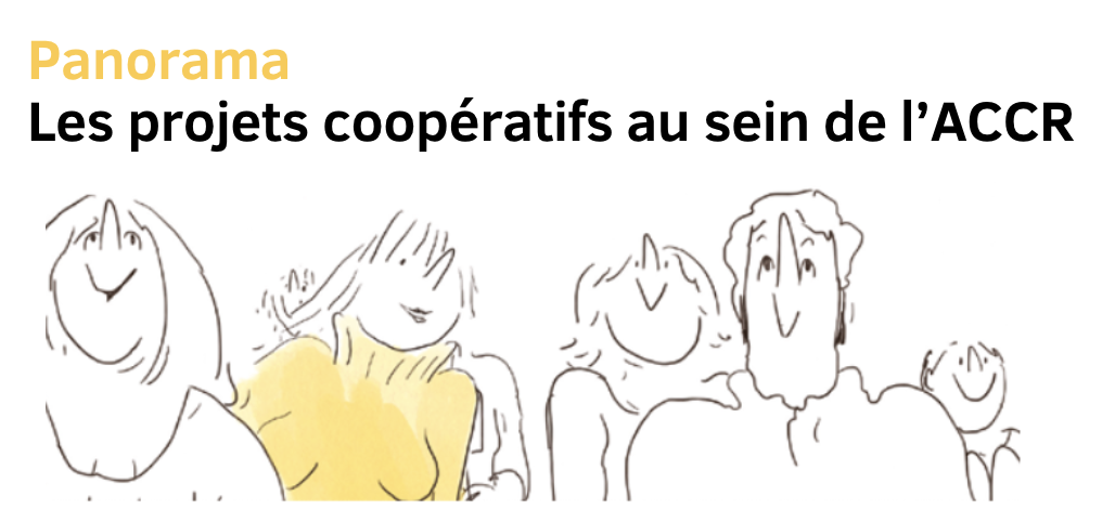 Panorama des projets coopératifs au sein de l’ACCR