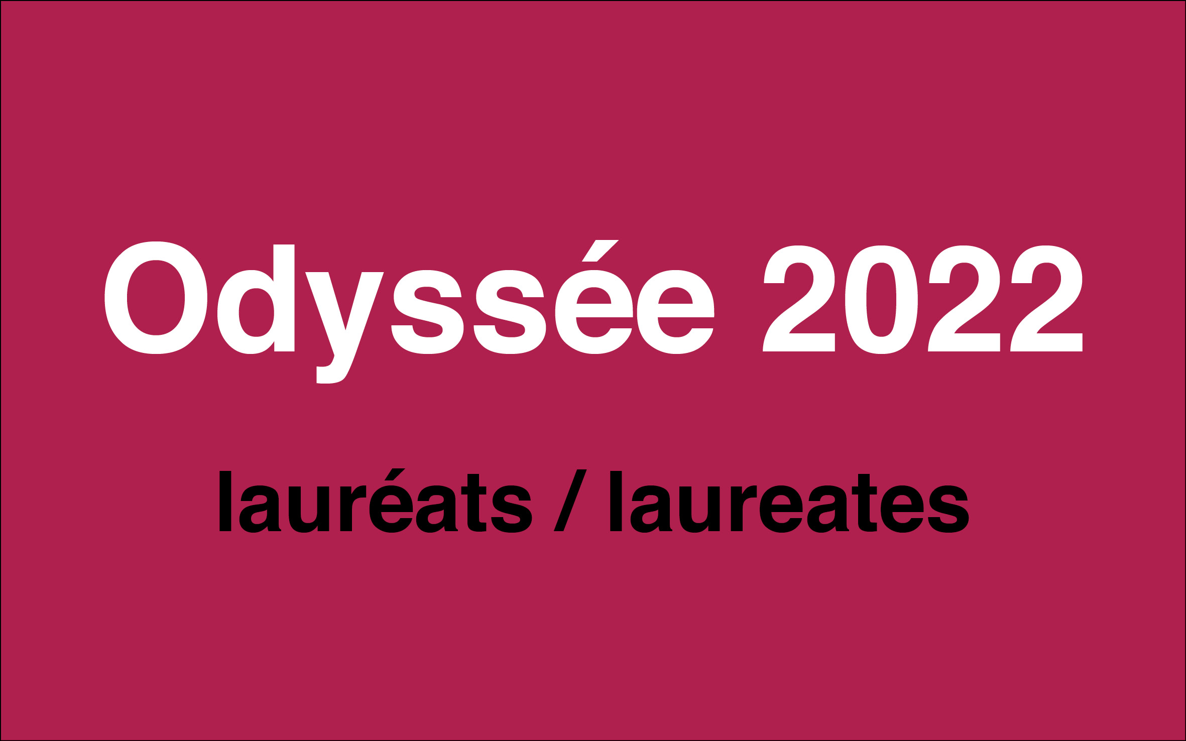 2022 Odyssée laureates